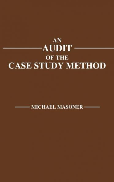 An Audit of the Case Study Method