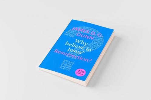Why believe in Jesus' Resurrection?