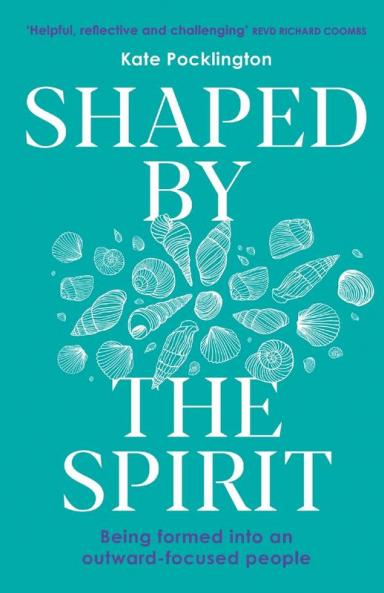 Shaped By the Spirit
