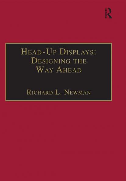 Head-Up Displays: Designing the Way Ahead