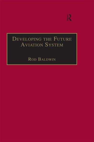 Developing the Future Aviation System