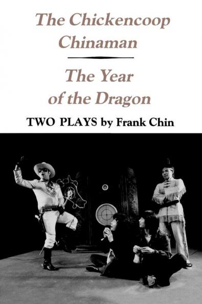 The Chickencoop Chinaman and The Year of the Dragon