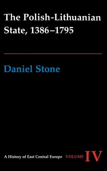 The Polish-Lithuanian State 1386-1795