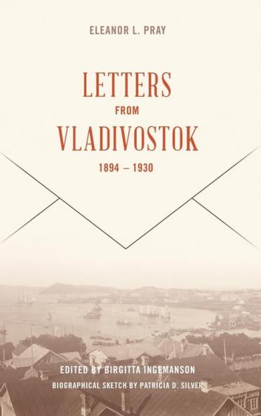 Letters from Vladivostock 1894-1930