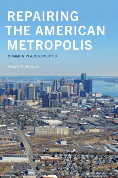 Repairing the American Metropolis