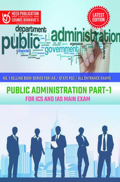 Public Administration Part-1 for ICS and IAS Main Exam