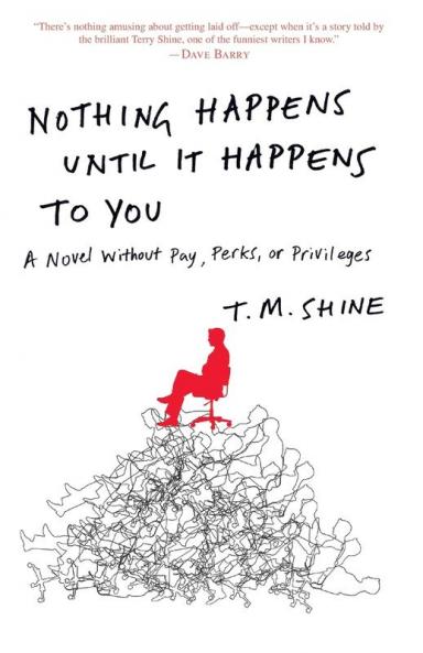 Nothing Happens Until It Happens to You