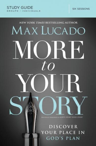 More to Your Story Study Guide