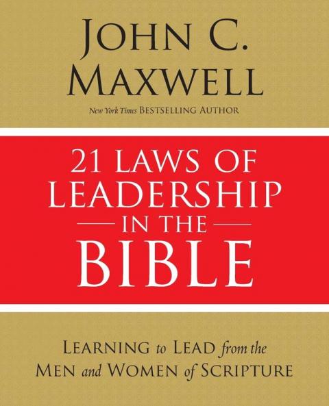 21 Laws of Leadership in the Bible