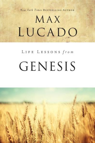 Life Lessons from Genesis