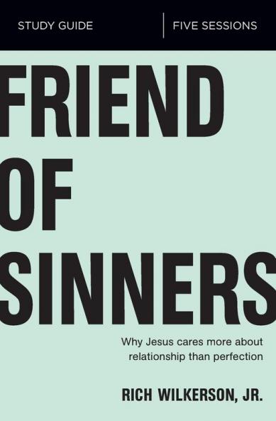 The Friend of Sinners Bible Study Guide