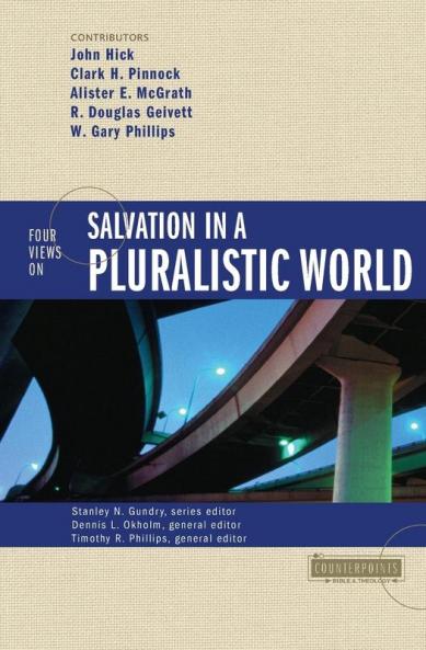 Four Views on Salvation in a Pluralistic World