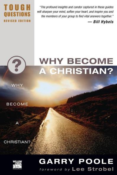The Why Become a Christian? (Revised) (Revised)