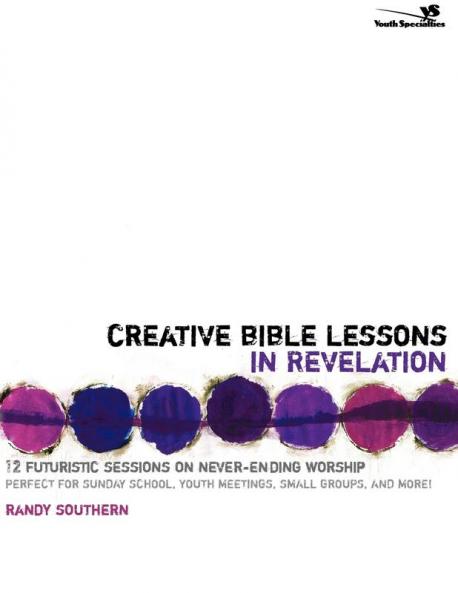 Creative Bible Lessons in Revelation