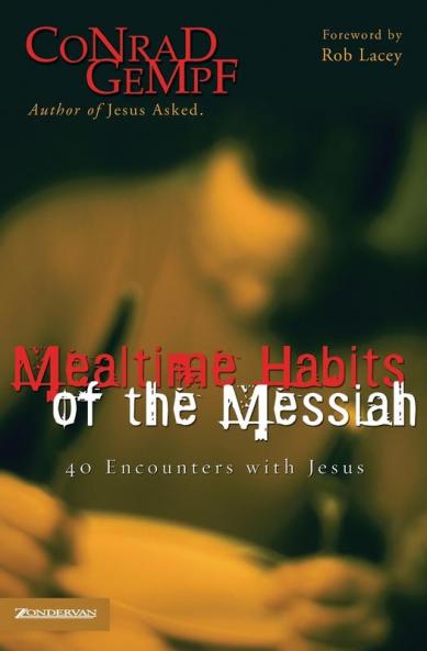 A Mealtime Habits of the Messiah