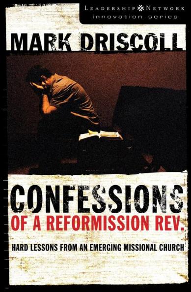 A Confessions of a Reformission Rev.