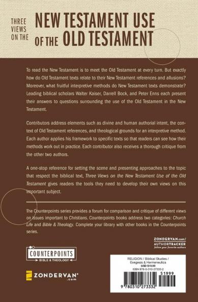 Three Views on the New Testament Use of the Old Testament
