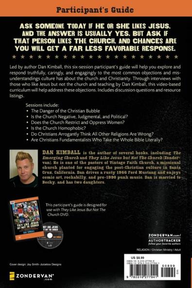They Like Jesus But Not the Church Participant's Guide