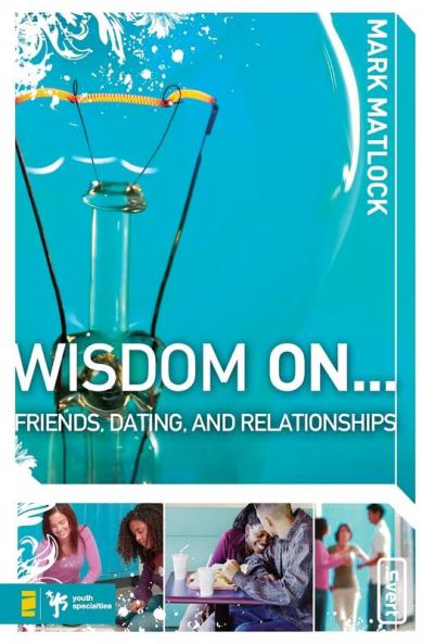 Wisdom On... Friends Dating & Relationships