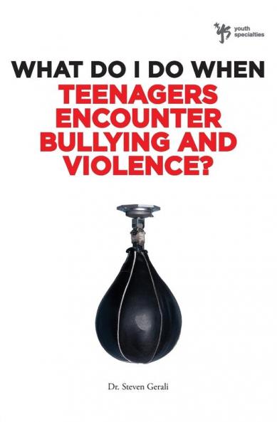 What Do I Do When Teenagers Encounter Bullying and Violence?