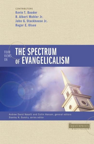 A Four Views on the Spectrum of Evangelicalism
