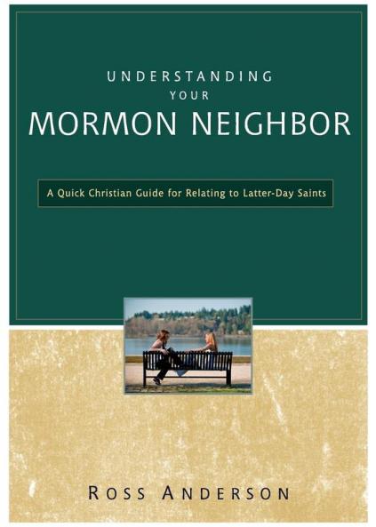 Understanding Your Mormon Neighbor