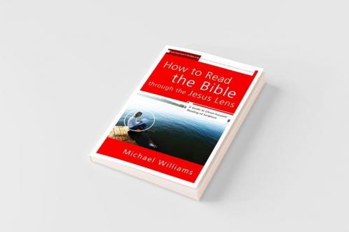 The How to Read the Bible through the Jesus Lens