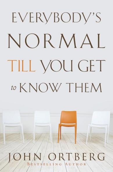 Everybody's Normal Till You Get to Know Them | Softcover