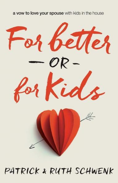 For Better or for Kids | Softcover