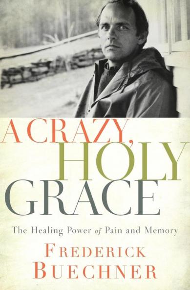A Crazy Holy Grace