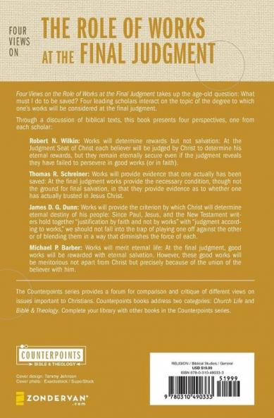Four Views on the Role of Works at the Final Judgment