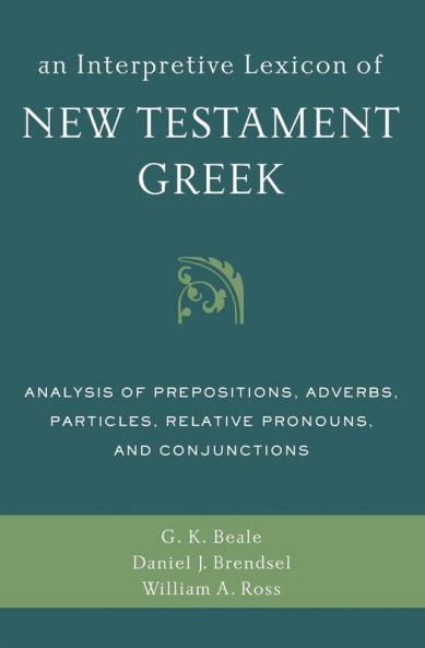 An Interpretive Lexicon of New Testament Greek