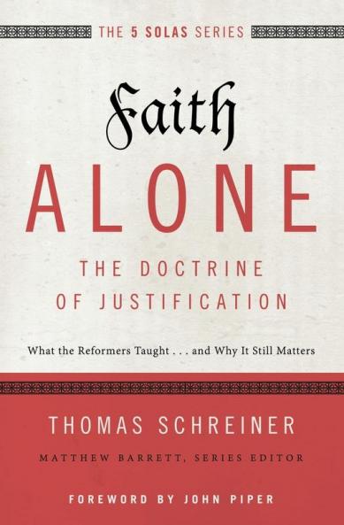 The Faith Alone---The Doctrine of Justification