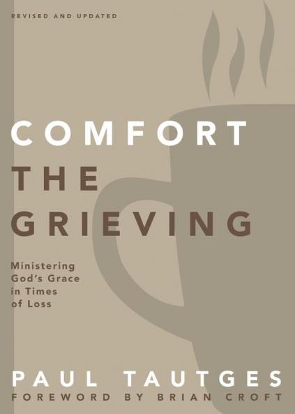 Comfort the Grieving