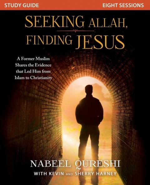 Seeking Allah Finding Jesus Study Guide