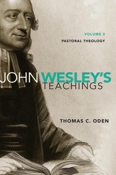 John Wesley's Teachings Volume 3