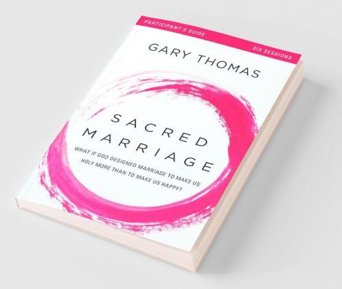Sacred Marriage Participant's Guide