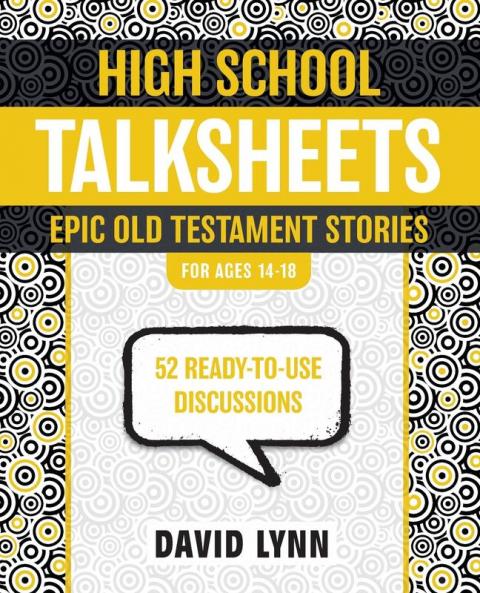 High School TalkSheets Epic Old Testament Stories