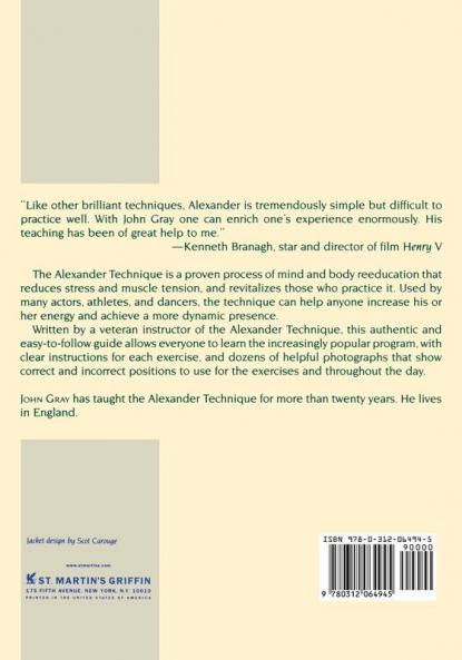 The Alexander Technique: A Complete Course in How to Hold and Use Your Body for Maximum Energy