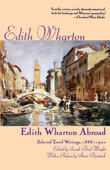 Edith Wharton Abroad: Selected Travel Writings 1888-1920