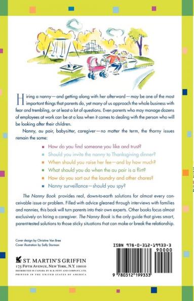 The Nanny Book: The Smart Parent's Guide to Hiring Firing and Every Sticky Situation in Between
