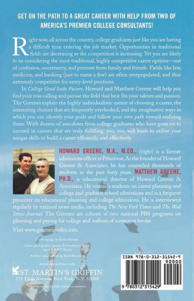 College Grad Seeks Future: Turning Your Talents Strengths and Passions into the Perfect Career