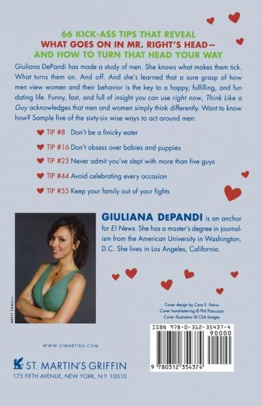 Think Like a Guy: How to Get a Guy by Thinking Like One