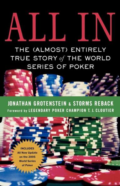 All in: The (Almost) Entirely True Story of the World Series of Poker