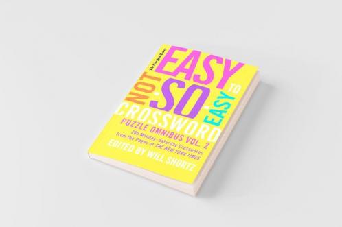 New York Times Easy to Not-So-Easy Crossword Puzzle Omnibus Volume 2