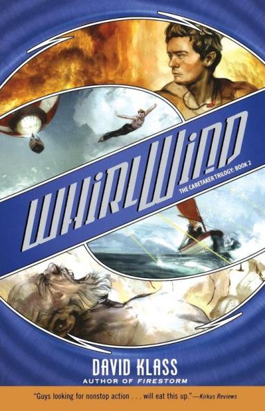 Whirlwind: Book 2 (Caretaker Trilogy)