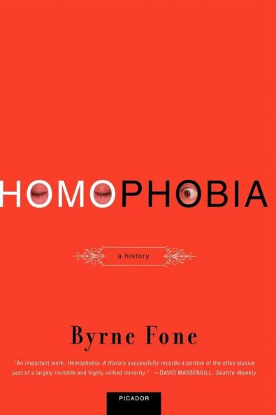 Homophobia: A History