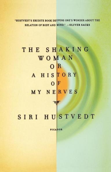 The Shaking Woman or A History of My Nerves