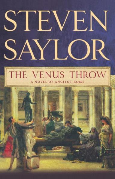 The Venus Throw: A Mystery of Ancient Rome: 4 (Novels of Ancient Rome 4)