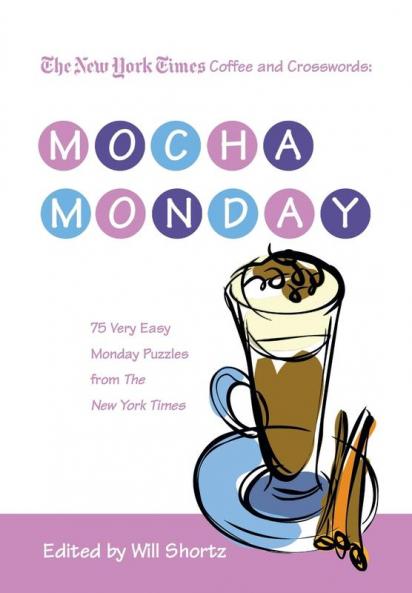 NYT COFFEE & XWORDS MOCHA MONDAY